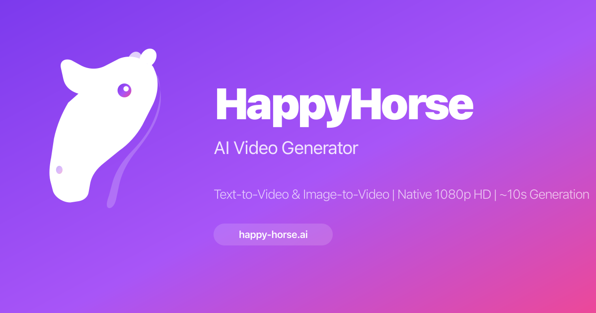 HappyHorse 1.0 AI Video Generator | Happy Horse AI Text